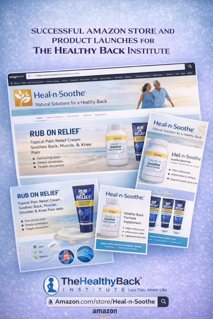 The Healthy Back Institute Amazon store and product launches featuring Heal-n-Soothe and Rub On Relief products